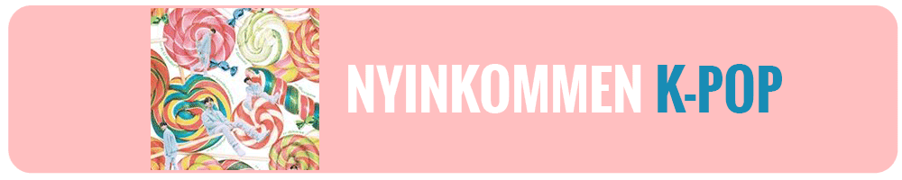 Nyinkommen K Pop